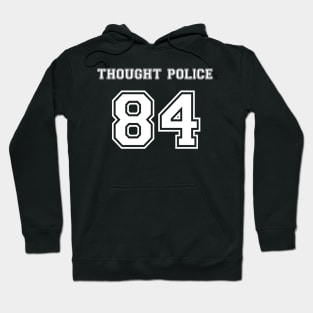 1984 - Thought Police Hoodie